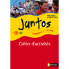 JUNTOS 1RE ANNEE 2008 - CAHIER D'ACTIVITES
