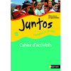 JUNTOS 2E ANNEE - CAHIER D'ACTIVITES