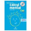TOUT POUR LE CALCUL MENTAL CM1- GUIDE PEDAGOGIQUE AVEC BANQUES DE RES