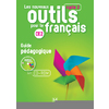 LES NOUVEAUX OUTILS POUR LE FRANCAIS CE2 (2016) - GUIDE PEDAGOGIQUE A