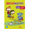 ARCHIMATHS CE1 (2017) - FICHIER DE L'ELEVE - LA METHODE QUI FAIT AIME