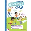 EN AUTONOMIE ! CM2 (2021) - FICHES, JEUX ET ACTIVITES EN FRANCAIS ET