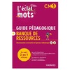 LECLAT DES MOTS CM1 (2022) - GUIDE PEDAGOGIQUE PAPIER + BANQUE DE RES
