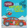 J'APPRENDS A DESSINER LES VOITURES ET AUTRES MOYENS DE TRANSPORT