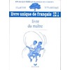 LE FLAMBOYANT, LIVRE DU MAITRE, LIVRE UNIQUE DE FRANCAIS, CE1-CE2, CO