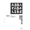 ABRACADALIRE CE1, LIVRE DU MAITRE