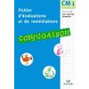 FICHIER D'EVALUATIONS ET DE REMEDIATIONS - CONJUGAISON CM1
