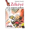 RIBAMBELLE CP SERIE BLEUE ED. 2008 - ZEKEYE ET LE SERPENT PYTHON - AL