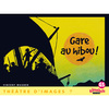 RIBAMBELLE GS - THEATRE D'IMAGES N 7, GARE AU HIBOU ! + GUIDE DE L'EN