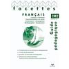 FACETTES FRANCAIS CM2 ED. 2010 - GUIDE PEDAGOGIQUE