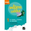 LES ENQUETES DE LA LUCIOLE CYCLE 2 - LE TEMPS, L'ESPACE, LA MATIERE -