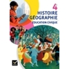 HISTOIRE-GEOGRAPHIE EDUCATION CIVIQUE 4E ED. 2011 - MANUEL DE L'ELEVE