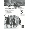 HISTOIRE-GEOGRAPHIE 3E ED. 2012 - FICHES OUTILS POUR LA CLASSE