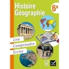 HISTOIRE-GEOGRAPHIE 6E, LIRE, COMPRENDRE, ECRIRE ED. 2013 - CAHIER DE