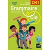 GRAMMAIRE ET CIE ETUDE DE LA LANGUE CM1 ED. 2016 - MANUEL DE L'ELEVE