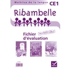 RIBAMBELLE CE1 SERIES ROUGE ET JAUNE - FICHIER D'EVALUATION PHOTOCOPI