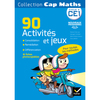 CAP MATHS CE1 ED. 2016 - 90 ACTIVITES ET JEUX CONSOLIDATION, REMEDIAT