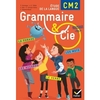 GRAMMAIRE ET CIE ETUDE DE LA LANGUE CM2 ED. 2016 - MANUEL DE L'ELEVE