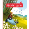 MINICONTE LES SIX CYGNES