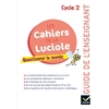 LES CAHIERS DE LA LUCIOLE CYCLE 2 ED 2018 - QUESTIONNER LE MONDE - GU