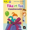 JE LIS A MON RYTHME - LECTURE CE1 ED. 2019 - TIKA ET TAO : L'ANNIVERS