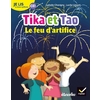 JE LIS A MON RYTHME - LECTURE CE1 ED. 2019 - TIKA ET TAO : LE FEU D'A