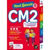 TOUT SAVOIR CM2 - TOUT EN UN