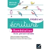 LES CAHIERS D'ECRITURE CYCLES 2 ET 3 ED. 2020 - CAHIER N 4 : REMEDIAT