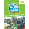 LES CAHIERS DE LA LUCIOLE CM2 - ED. 2024 - SCIENCES ET TECHNOLOGIE -
