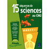 15 SEQUENCES DE SCIENCES AU CM2