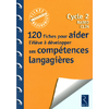 120 FICHES POUR AIDER L'ELEVE A DEVELOPPER SES COMPETENCES LANGAGIERE