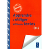 APPRENDRE A REDIGER DIFFERENTS TEXTES