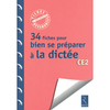 34 FICHES POUR BIEN SE PREPARER A LA DICTEE