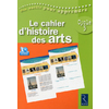 LE CAHIER D'HISTOIRE DES ARTS (+ DVD)