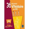 36 SEQUENCES D'HISTOIRE AU CE2