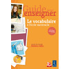 LE VOCABULAIRE A L'ECOLE MATERNELLE + CD - GUIDE POUR ENSEIGNER