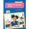 REUSSIR EN PRODUCTION D'ECRITS CE1 + CD ROM