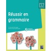 REUSSIR EN GRAMMAIRE CE2 + CD ROM - PROGRAMME 2018