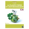 SCIENCES CM - PLANETE TERRE ET ENVIRONNEMENT + DVD-ROM + TELECHARGEME