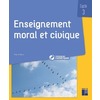 ENSEIGNEMENT MORAL ET CIVIQUE - QUESTIONNER LES NOTIONS, LES SOCIETES