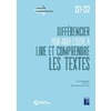 DIFFERENCIER POUR AIDER L'ELEVE A LIRE ET A COMPRENDRE LES TEXTES CE1