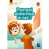 POURQUOI AVONS-NOUS UN NEZ ? - PIANO CE1 - SERIE 1 - PERIODE 4 - PACK