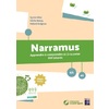 NARRAMUS - APPRENDRE A COMPRENDRE ET A RACONTER 999 TETARDS MS-GS - +