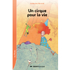 CIRQUE POUR LA VIE - LOT DE 5 ROMANS