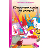 20 NOUVEAUX CONTES DES POURQUOI - 20 ROMANS + FICHIER