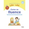 NOUVEAU LEO ET LEA - CAHIER DE FLUENCE CE1 - NOUVELLE EDITION 2023