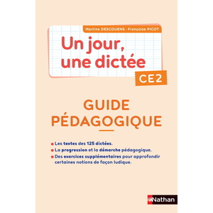 UN JOUR UNE DICTEE - OFFRE CAHIER + GUIDE PEDAGOGIQUE CE2 - 2020