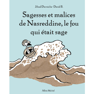 MHF LECTURE-COMPREHENSION - SAGESSES ET MALICES DE NASREDDINE, LE FOU