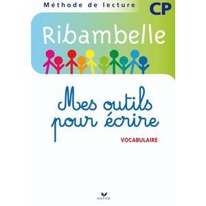 RIBAMBELLE CP SERIE BLEUE ED. 2008 - MES OUTILS POUR ECRIRE (PACK DE
