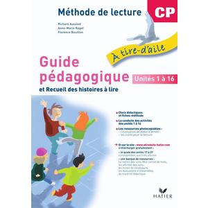 A TIRE-D'AILE CP ED. 2009 - GUIDE PEDAGOGIQUE (UNITES 1 A 16) + RECUE